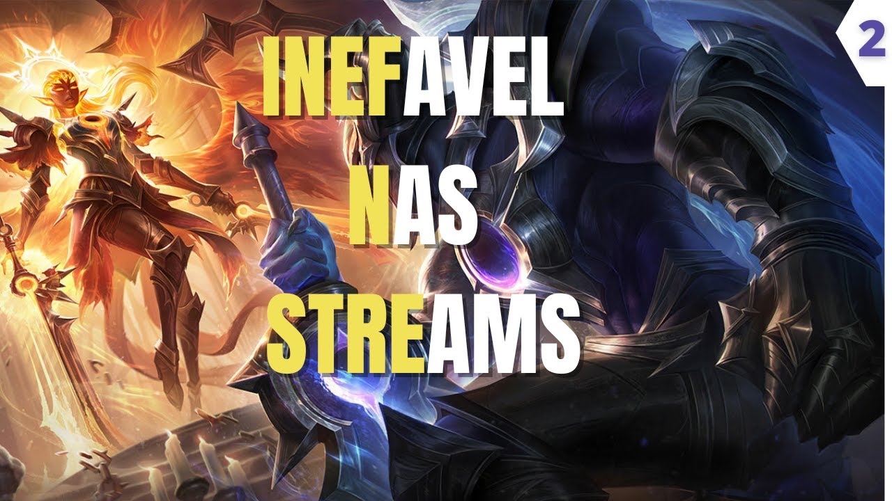 INEFAVEL NAS STREAMS #2 - MONO AATROX CHALLENGER
