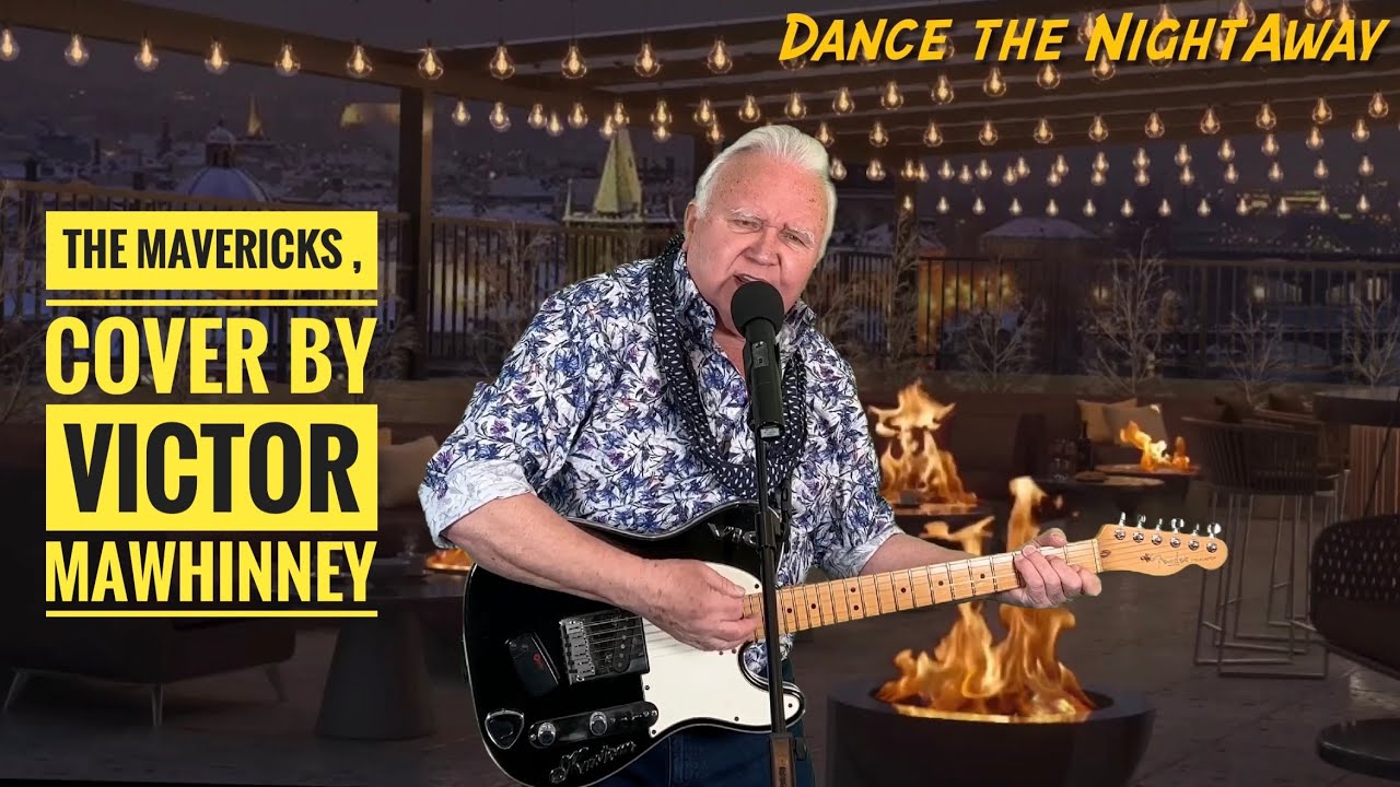 The  Mavericks / Dance the night away / Victor Mawhinney