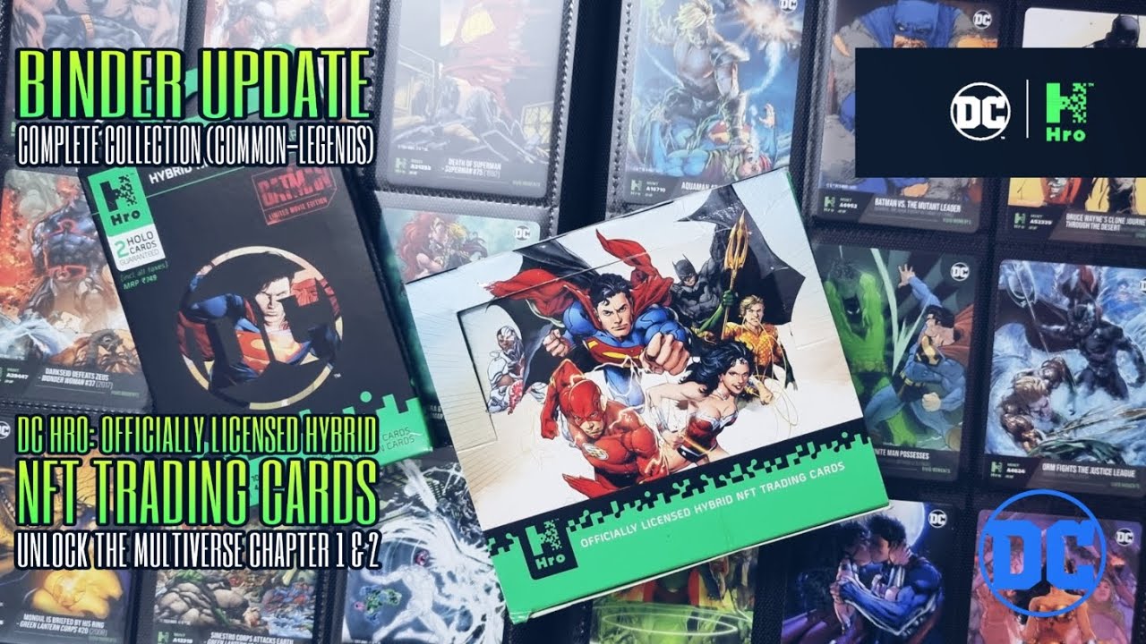DC Hro Hybrid NFT Trading Cards - Complete Collection: Chapter 1&2: Common-Legends | Binder Update