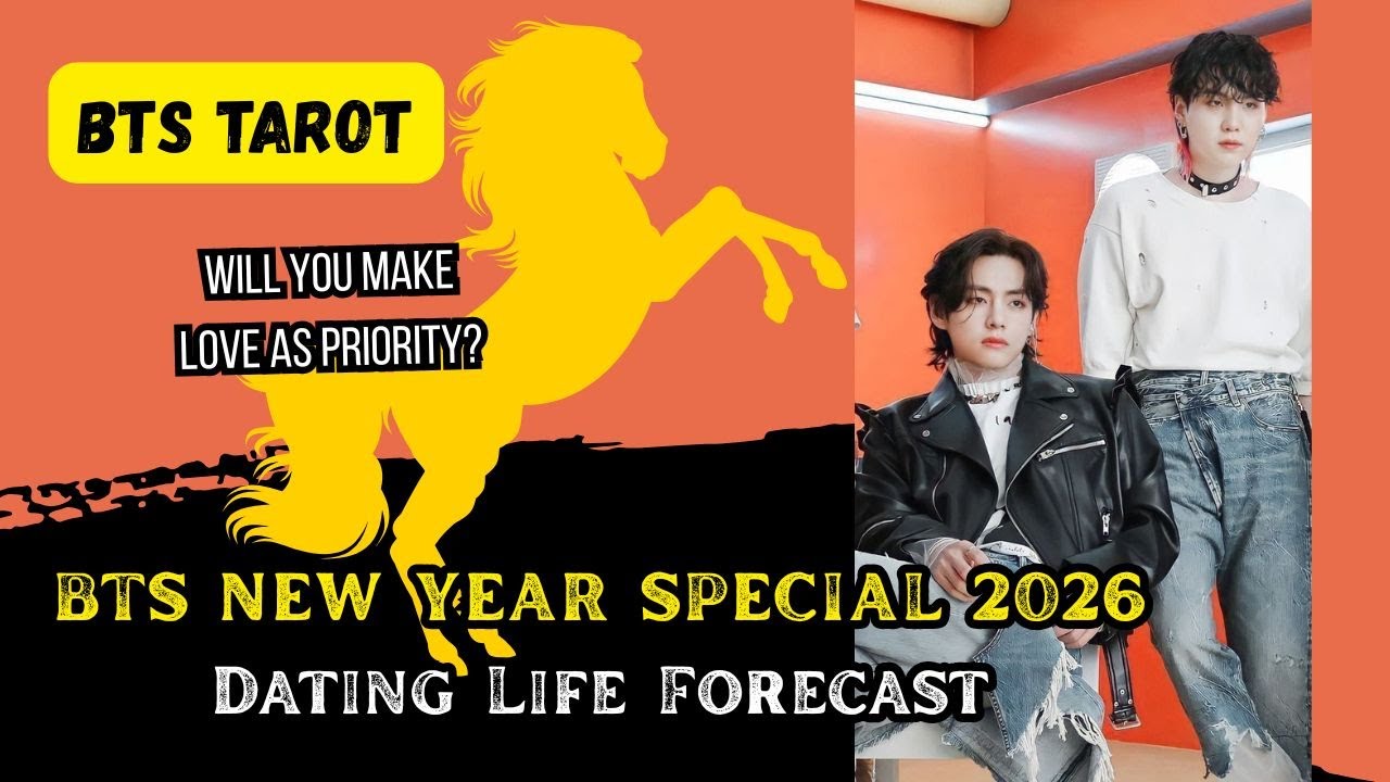 [BTS TAROT] BTS's Dating Forecast 2026; What's your priority?
