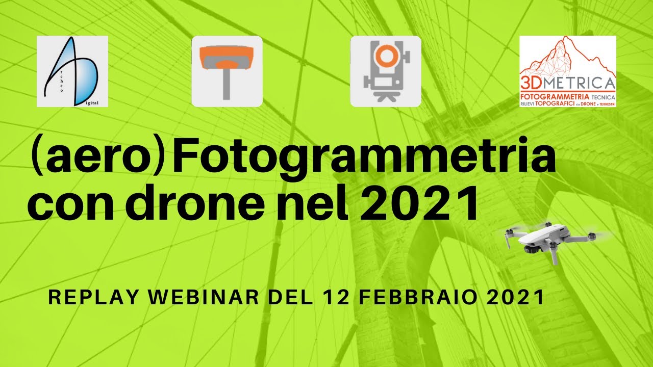 Webinar live Geomatica e aeroFotogrammetria con drone