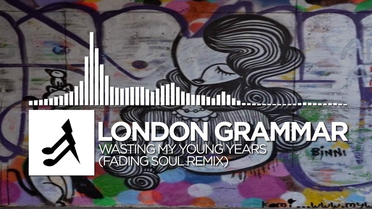 [Deep Chill] - London Grammar - Wasting My Young Years (Fading Soul Remix)