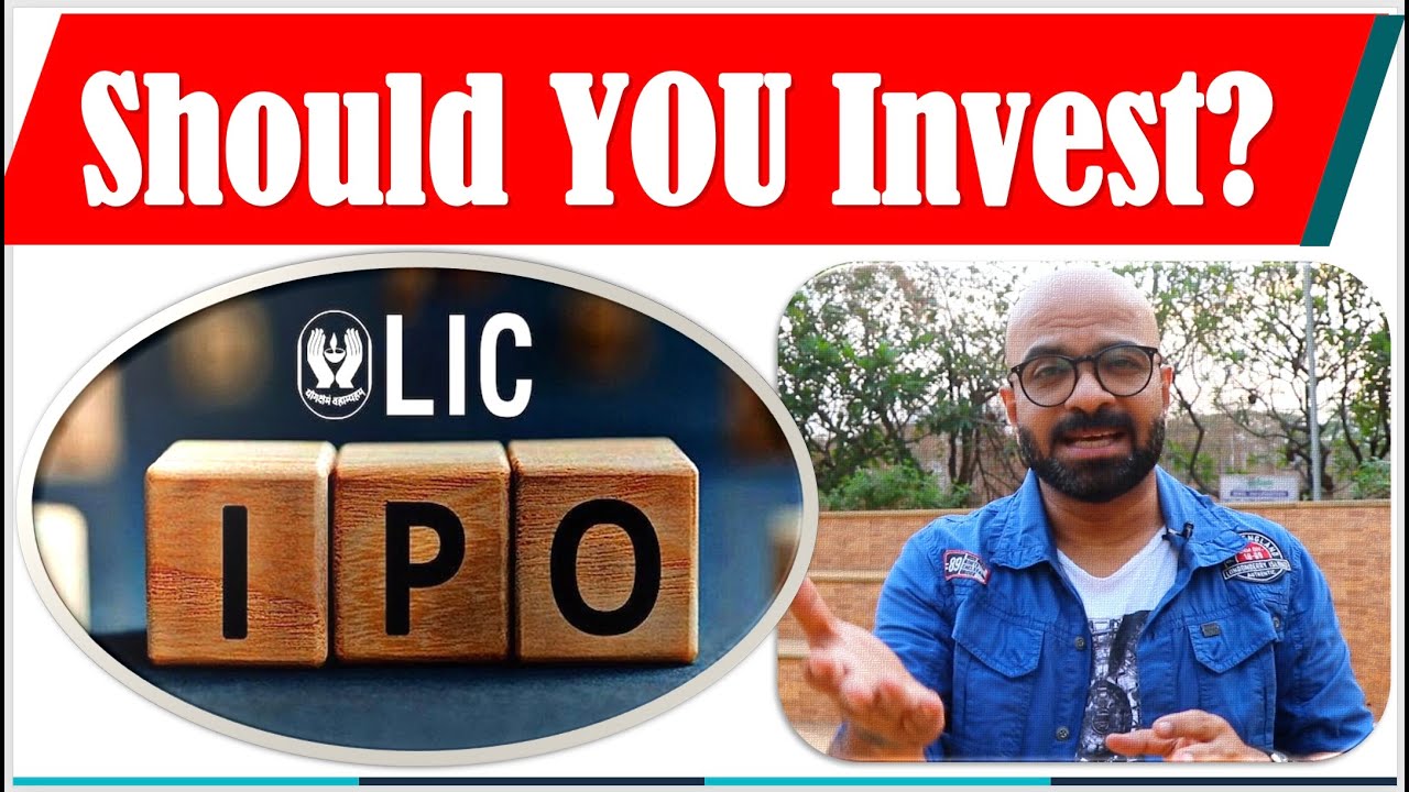 LIC IPO - Worth Investing?