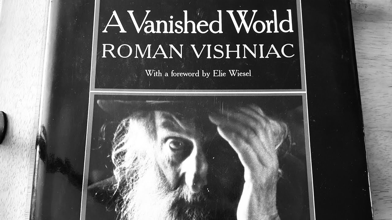 Roman Vishniac - A Vanished World