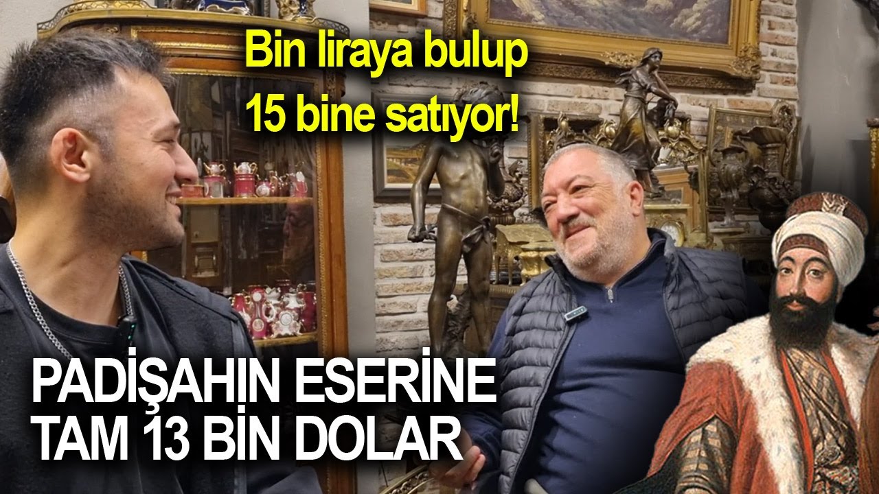 Bin Liraya bulup 15 Bin'e Satıyor! Osmanlı Padişahının Eserini De Meyhanede Buldu: Tam 13 Bin Dolar