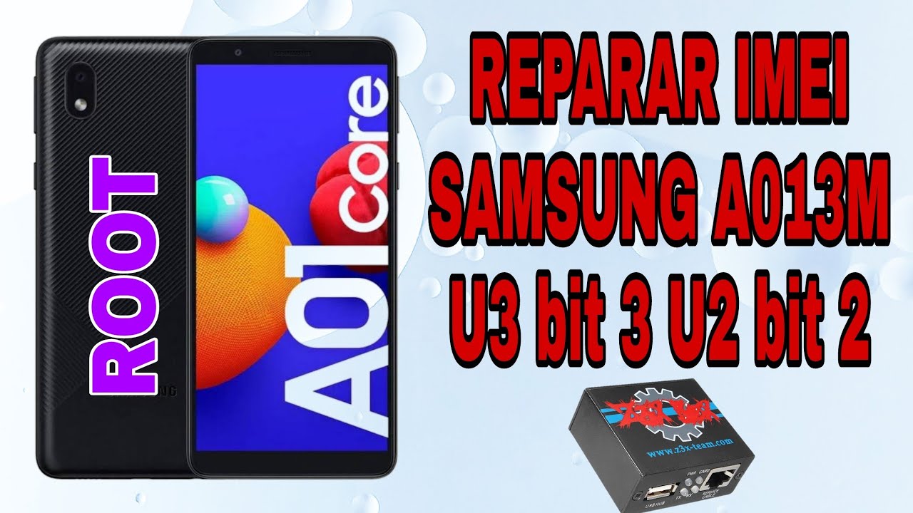 Reparar IMEI y ROOT A01 Core A013M U3 U2 bit3 bit 2 // z3x 2023