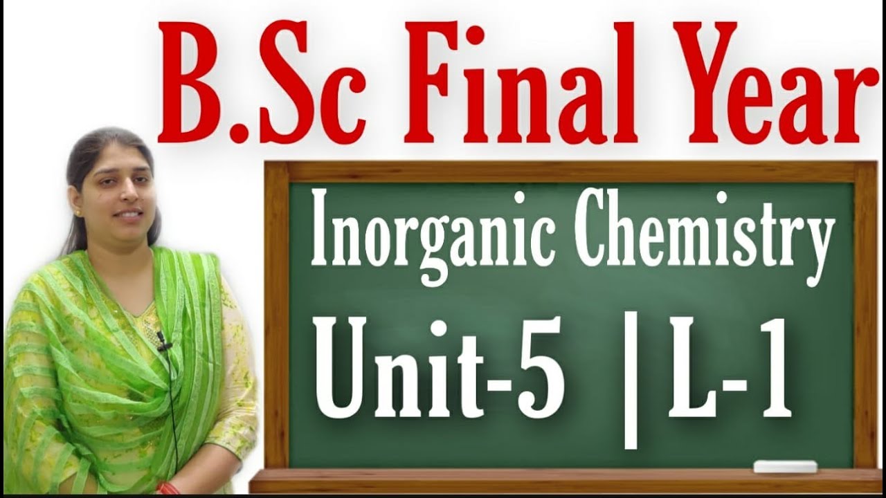 B.Sc FINAL YEAR |UNIT-5 | L -1|INORGANIC CHEMISTRY | #SAMBHAVINSTITUTE