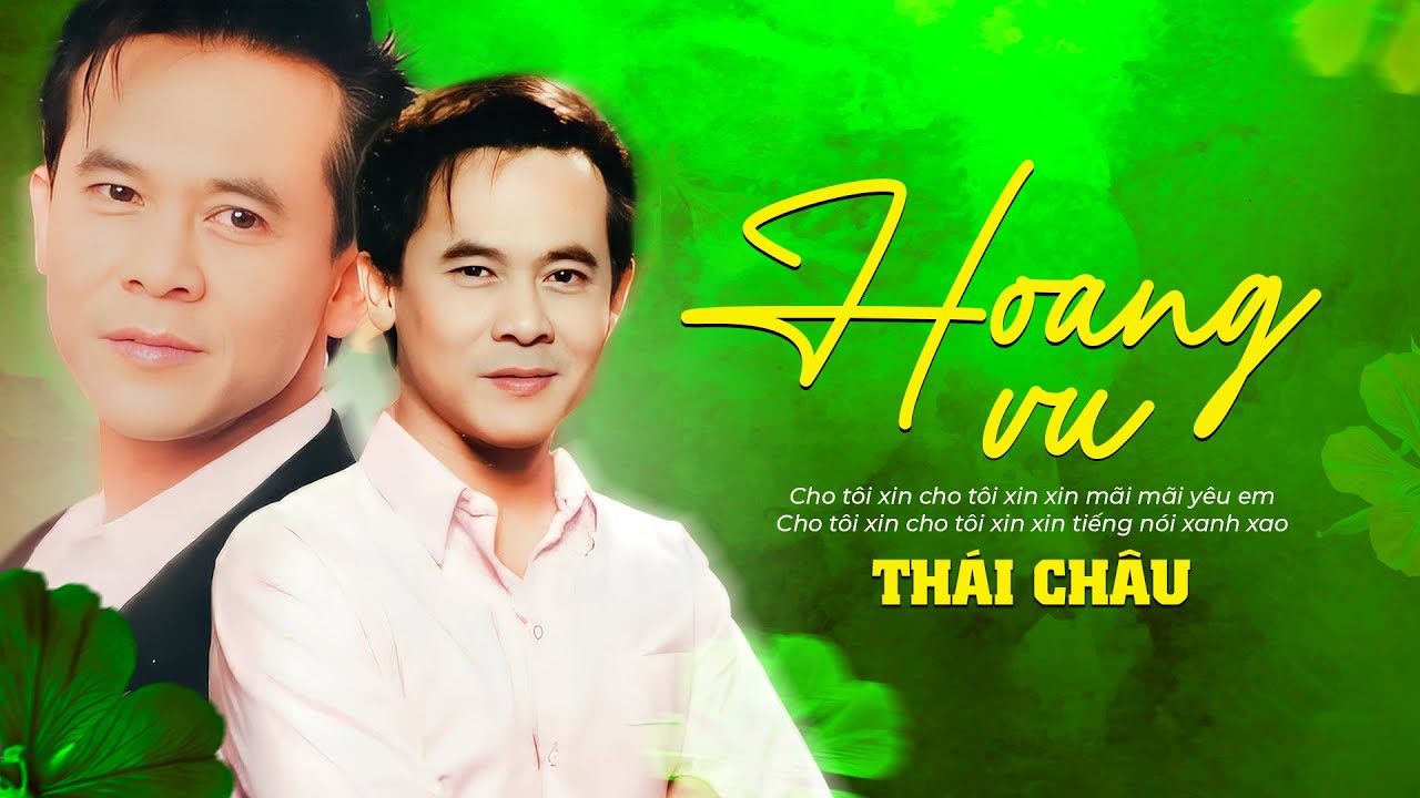 Hoang Vu - Danh Ca Thái Châu | Giọng Ca Vàng, Nhạc Vàng Xưa