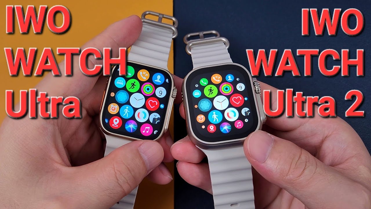 Comparison:IWO WATCH Ultra VS IWO WATCH Ultra 2 Smart watch-Which's Better Watch Ultra Copy?