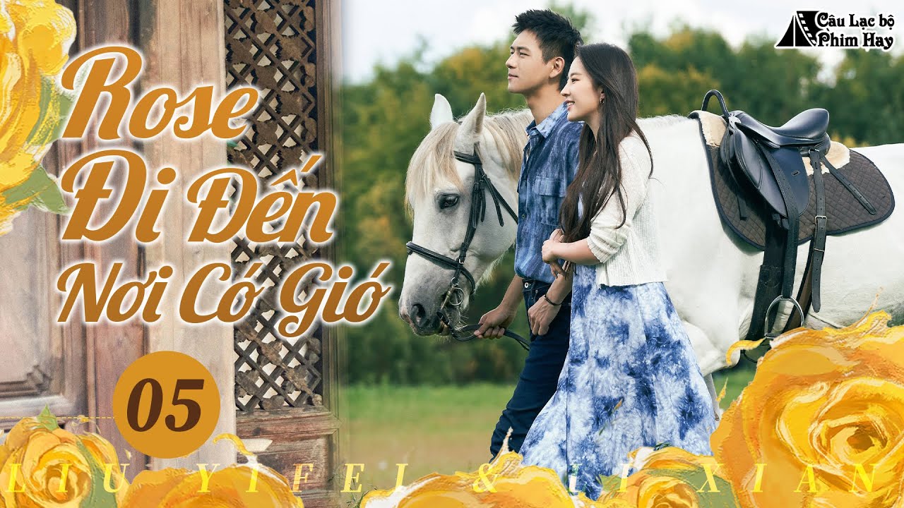 💛Phim TQ Ngọt Ngào Nhất 2026 | Nghèo đẹp trai & Giám đốc xinh gái | Rose Đi Đến Nơi Có Gió Tập-05