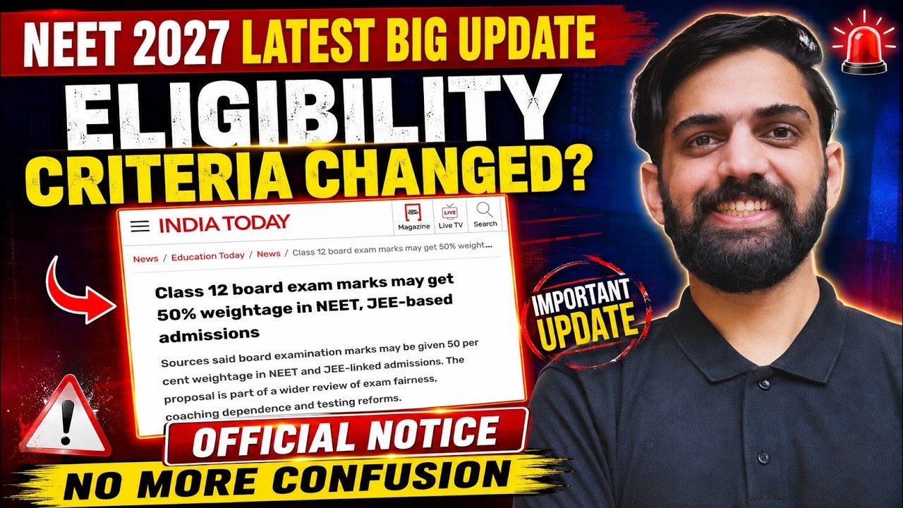 NEET 2027 Eligibility Criteria Changed | Class 12 Board Marks 50% Weightage in NEET 2027 Big Update