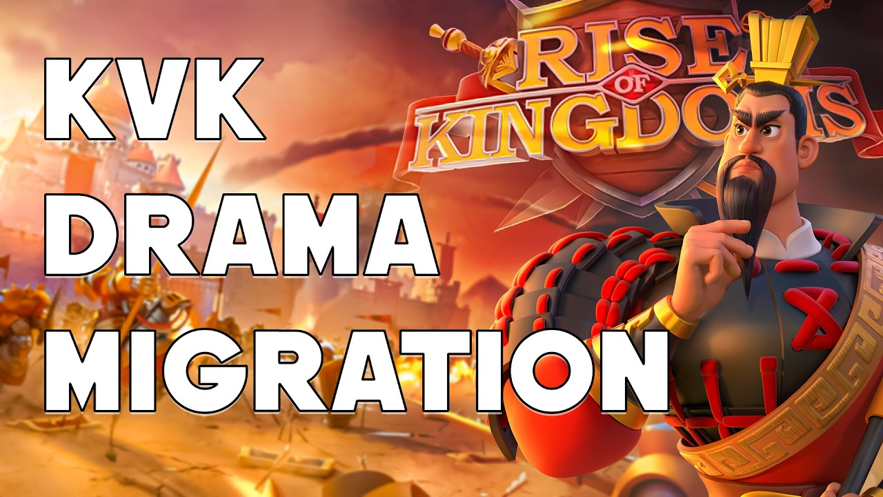 Fin du Drama, Migration et kvk | Rise of Kingdoms