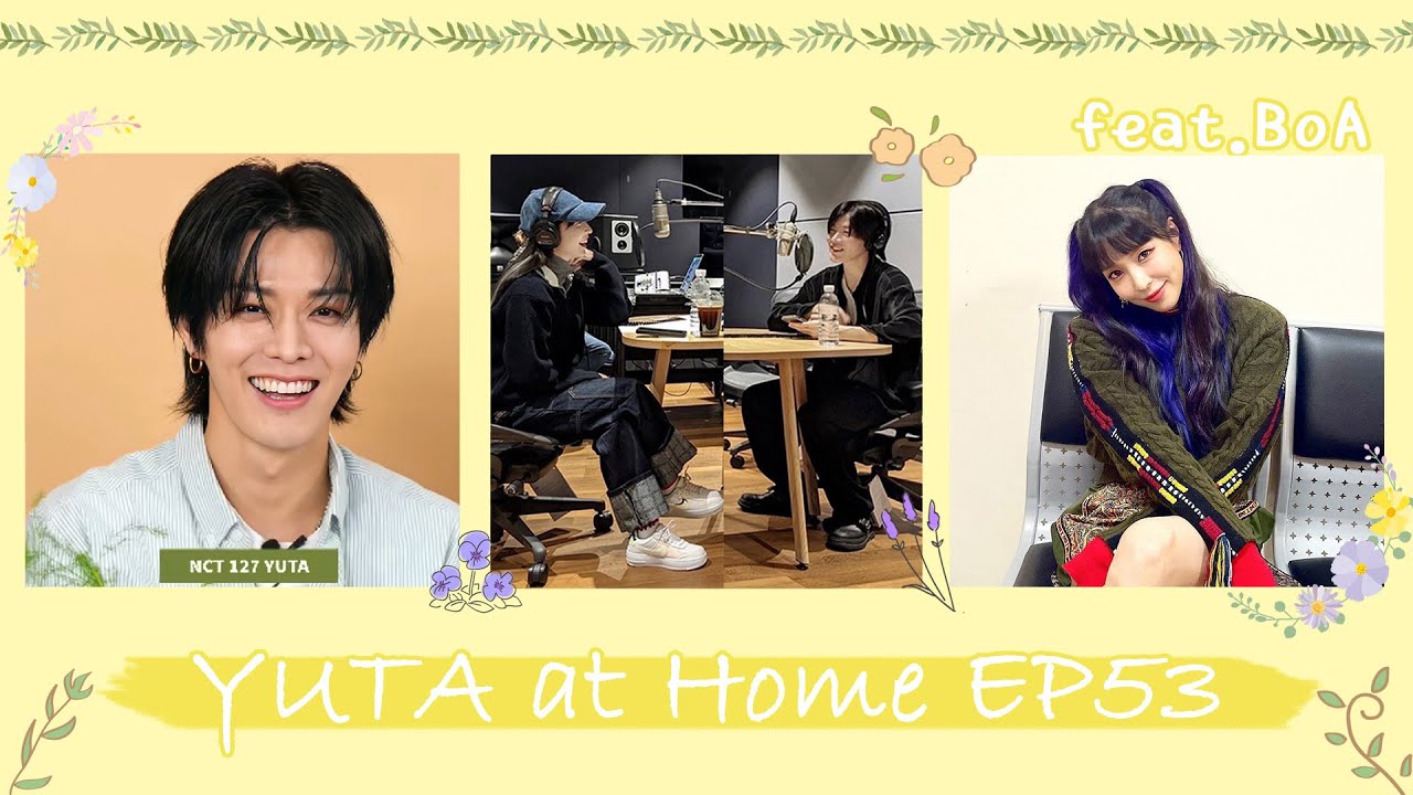 YUTA at Home EP53 feat.BoA