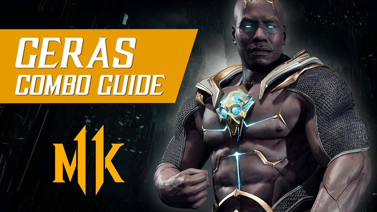 Geras Combo Guide (Tournament/Ranked) &ndash; Mortal Kombat 11