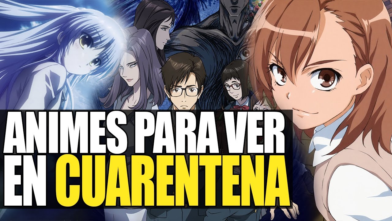 Te recomiendo Animes para ver en Cuarentena