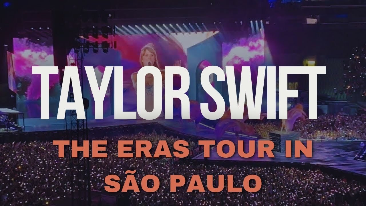 Taylor Swift Concert / The Eras Tour /  São Paulo, BRA