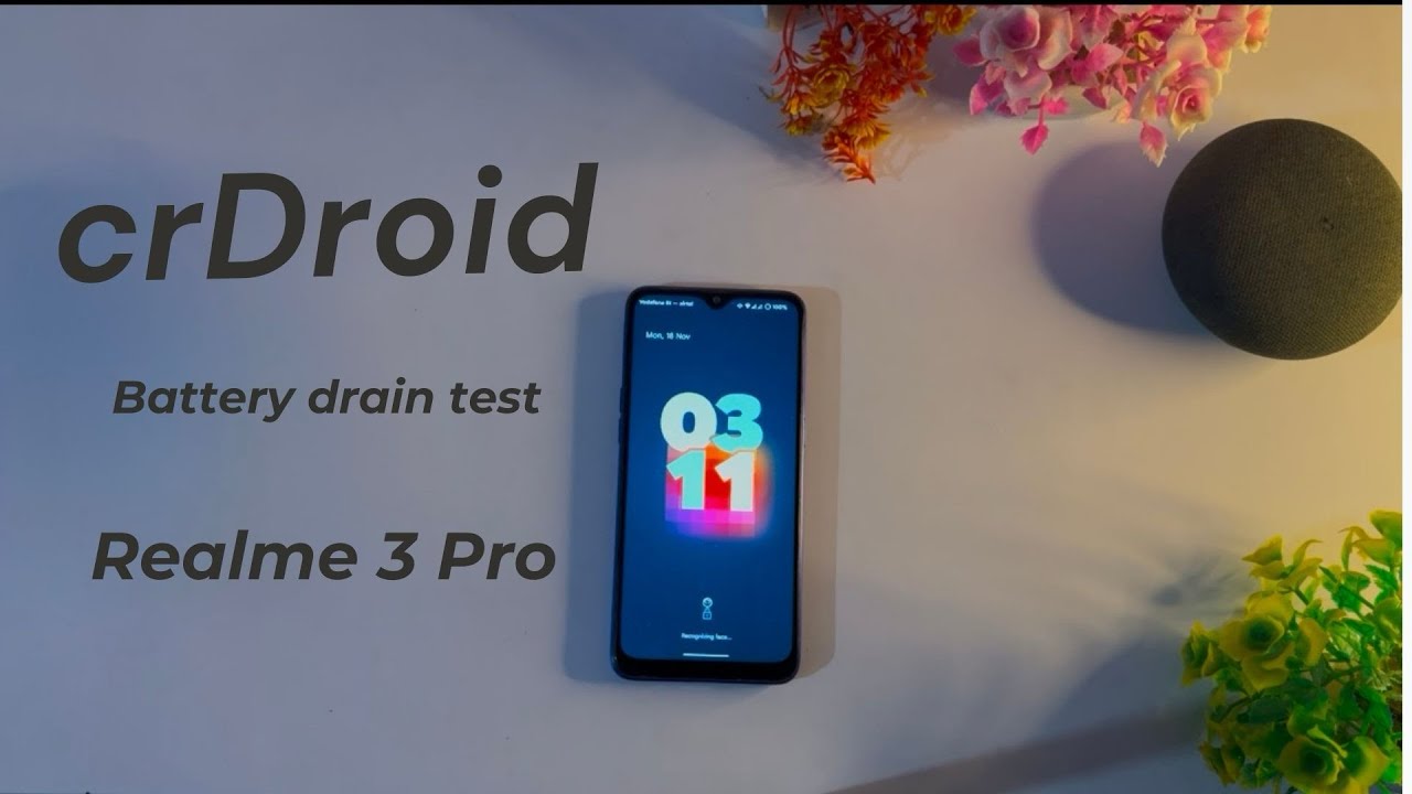 crDroid | Battery Drain Test | Realme 3 Pro