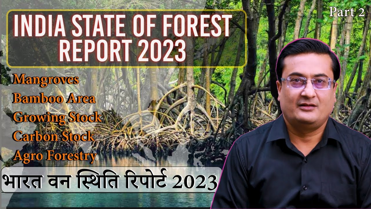 India State of Forest Report 2023 | भारत वन स्थिति रिपोर्ट | UPSC, UPPCS, BPSC, MPPSC & Govt Exams