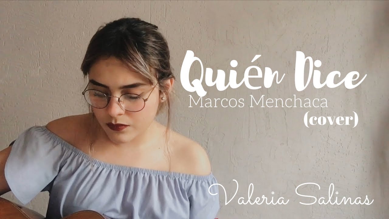 Qui&eacute;n Dice - Marcos Menchaca (Cover)