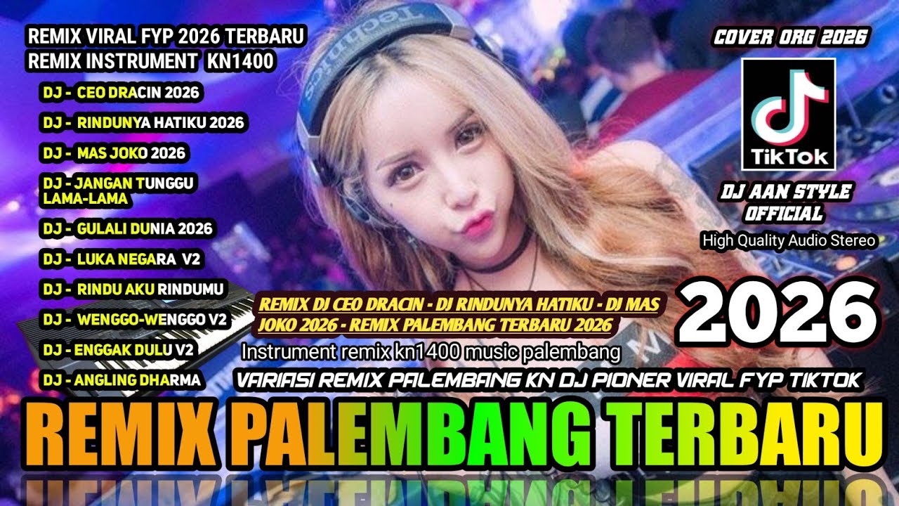 REMIX PALEMBANG TERBARU REMIX ORGEN PALEMBANG TERBARU REMIX KN1400 DJ CEO DRACIN DJ RINDUNYA HATIKU 