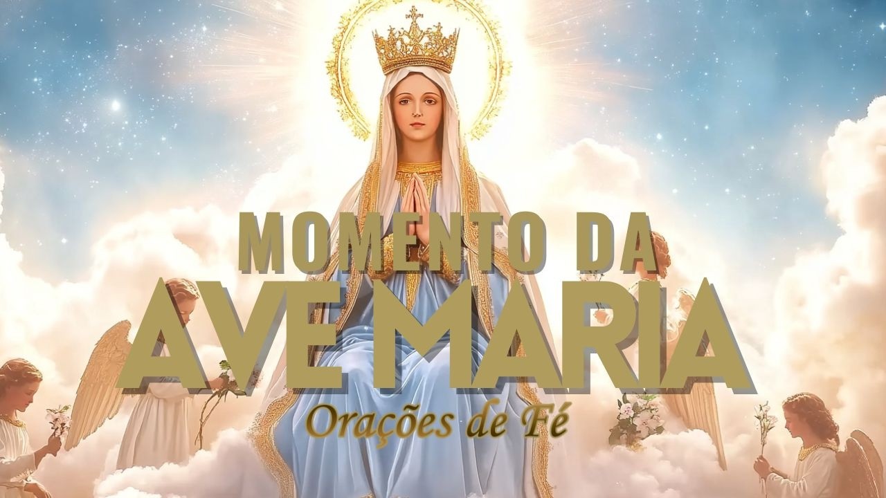 ❤️ MOMENTO DA AVE MARIA | Oração da Noite | 26 de Fevereiro