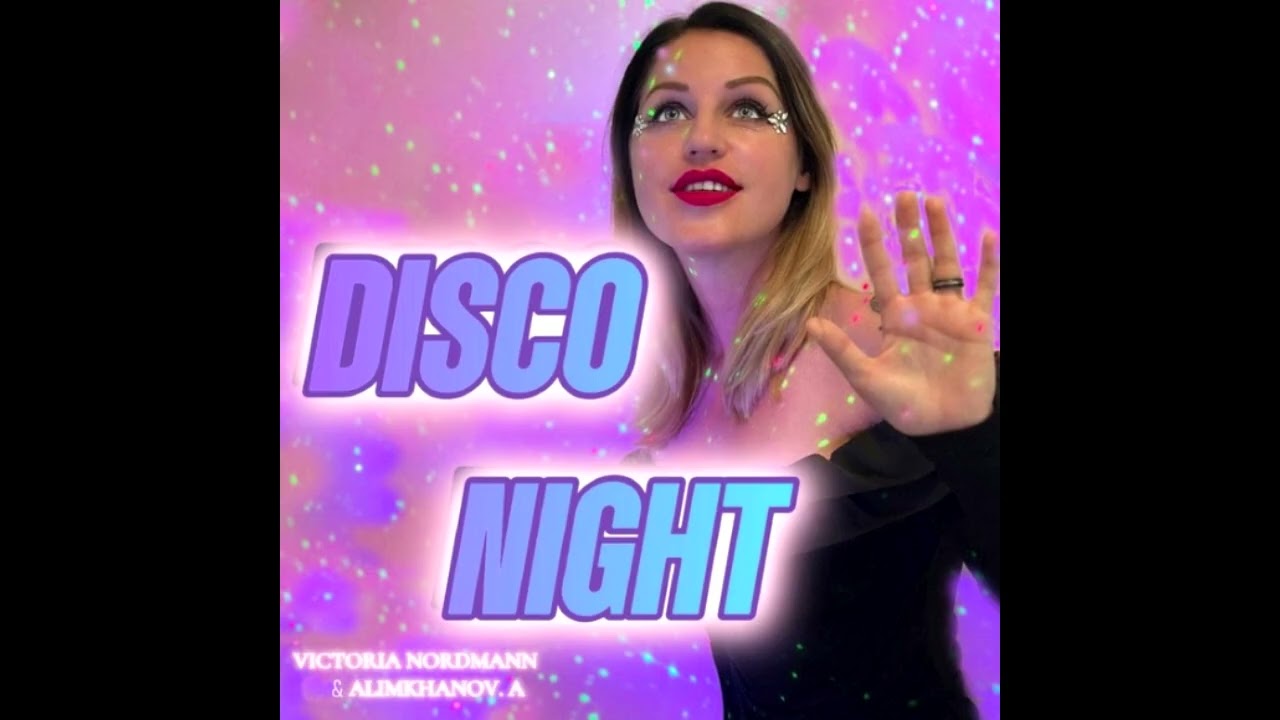Victoria Nordmann feat. AlimkhanOV A. - Disco Night (2k25 Dj Csucsu Remix)