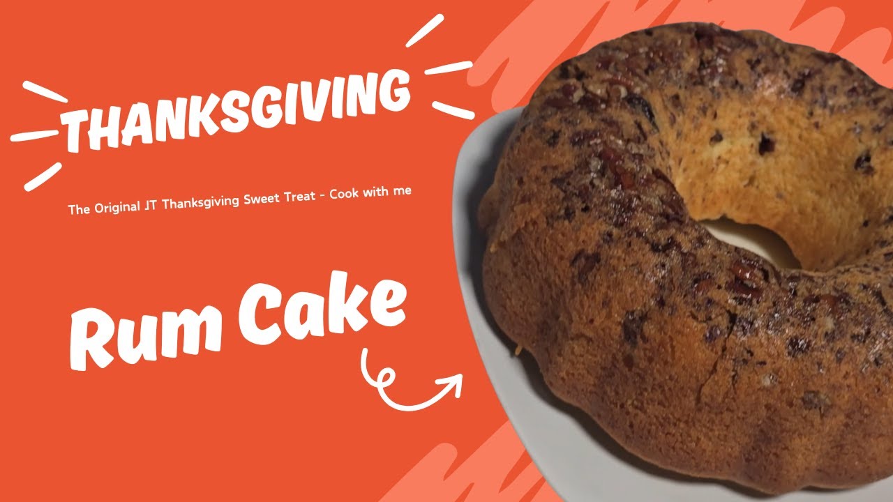 Holiday Rum Cake (The Original JT - Cook With Me @jboogie3124)