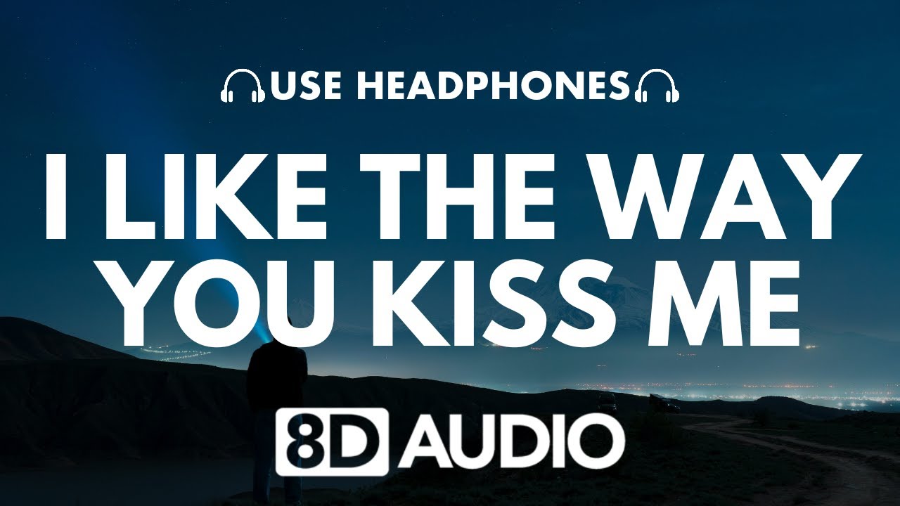 Artemas - i like the way you kiss me (8D AUDIO) 🎧