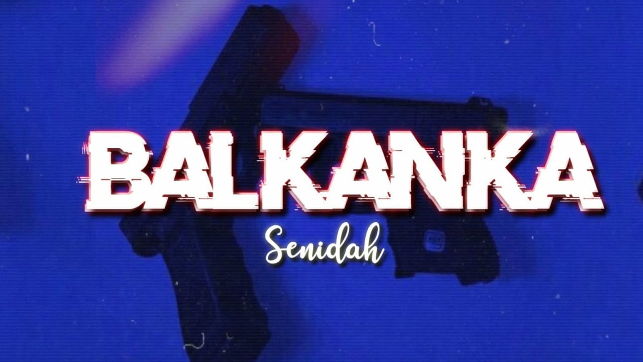 Senidah - Balkanka (Tekst/Lyrics)