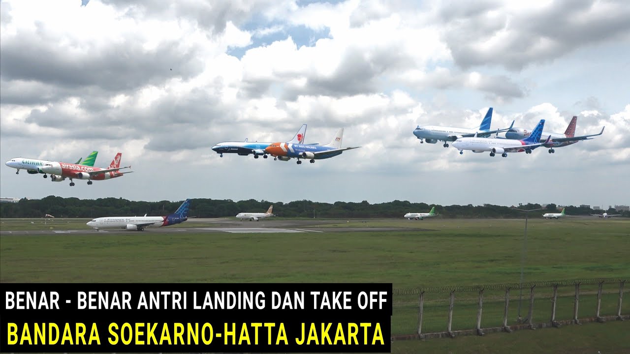 Benar - Benar Antri, Nonton Pesawat Landing dan Take Off di Bandara Soekarno-Hatta Jakarta