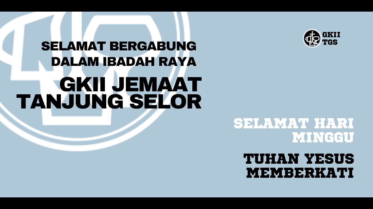 IBADAH RAYA 2 GKII JEMAAT TANJUNG SELOR 7 DESEMBER 2025