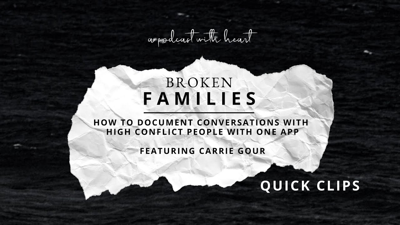 QUICK CLIP: How to Document Conversations with High Conflict People with One App Feat Carrie Gour