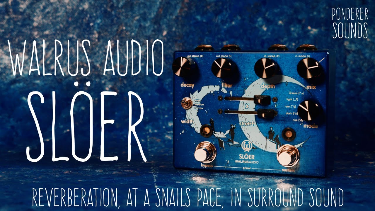 #102 Walrus Audio - Slöer