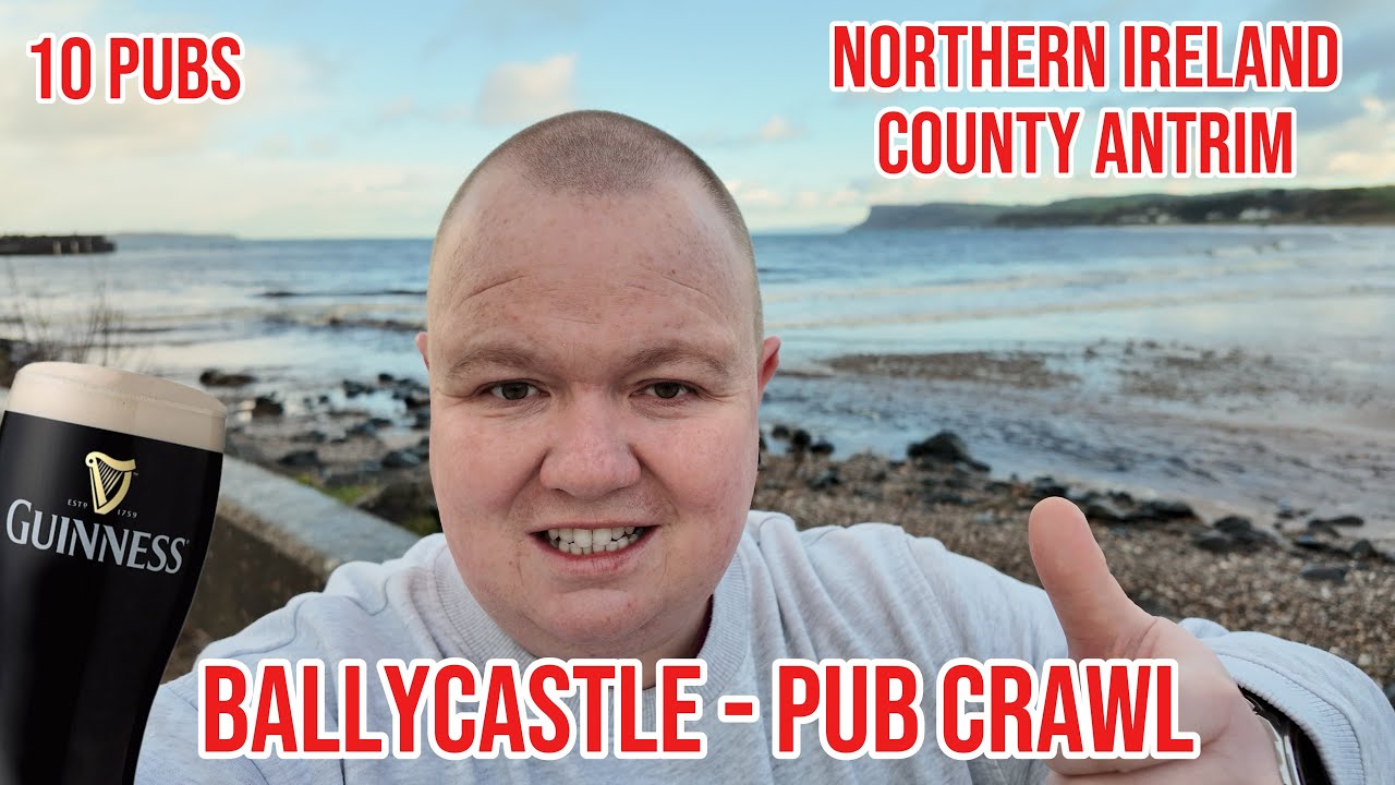 Guinness Pub Crawl around Ballycastle, County Antrim, Northern Ireland 🍻