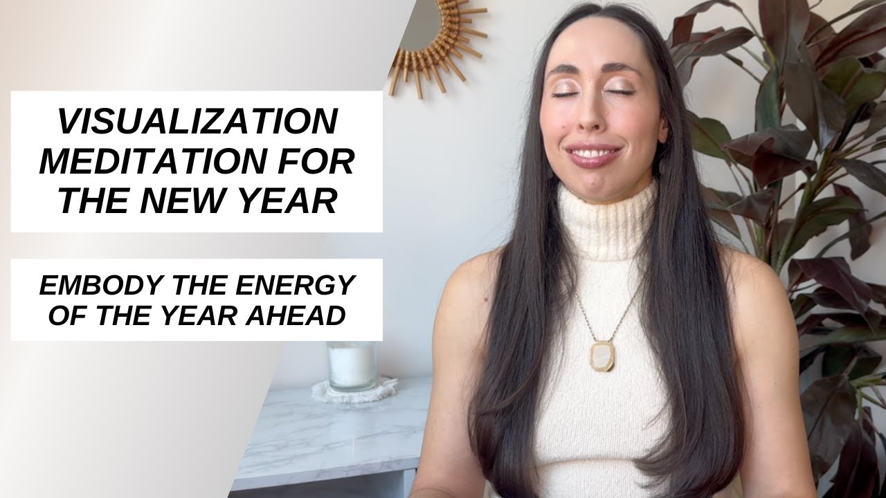 Visualization Meditation for the New Year | Manifest Your Best Year Yet