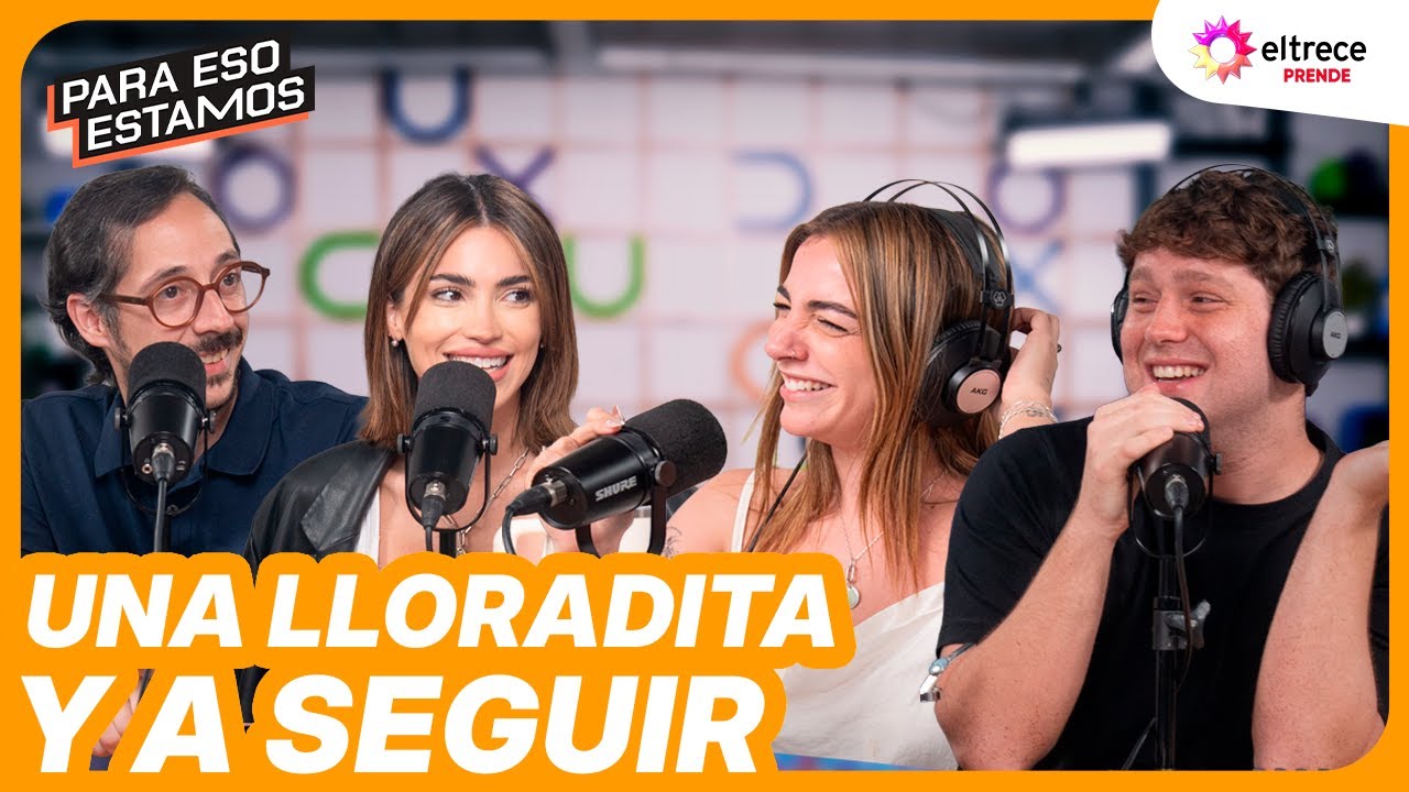 UNA LLORADITA Y A SEGUIR - PARA ESO ESTAMOS - Programa completo del 27/11/2025