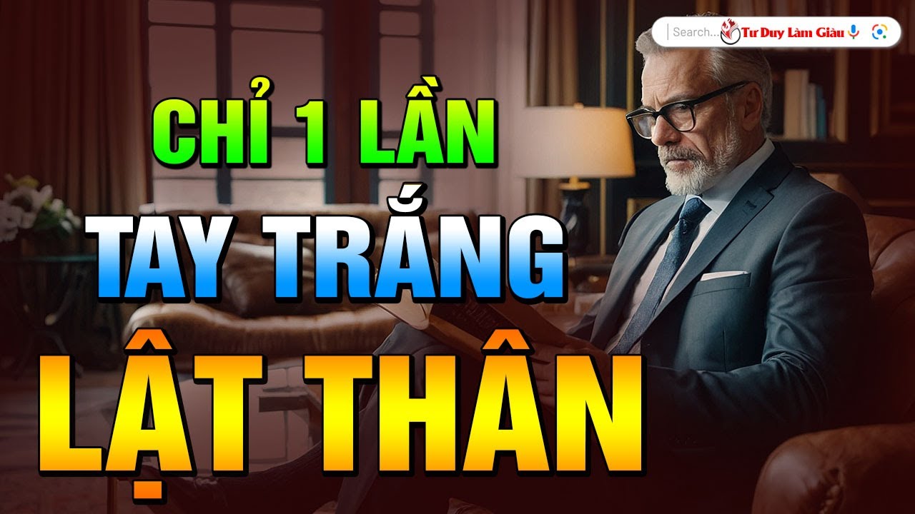 Tay Trắng Hay Nợ Nần Muốn Giàu Có Chỉ Còn 1 Cách Duy Nhất Là Trở Thành Con Người Khác