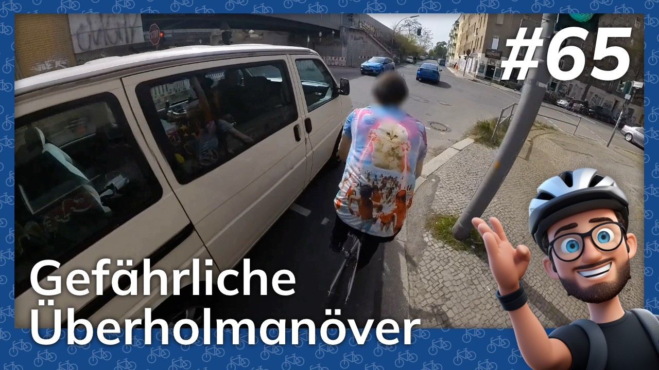 😵 Gefährliche Überholmanöver und Rücksicht sieht anders aus – Berlin Cycling Diary #65