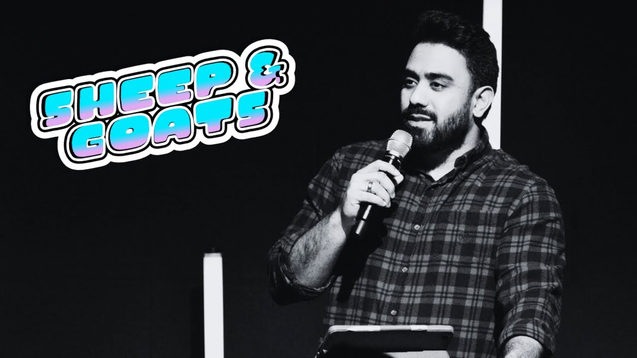 Sheep & Goats | Pastor Reuben | Zoe Church