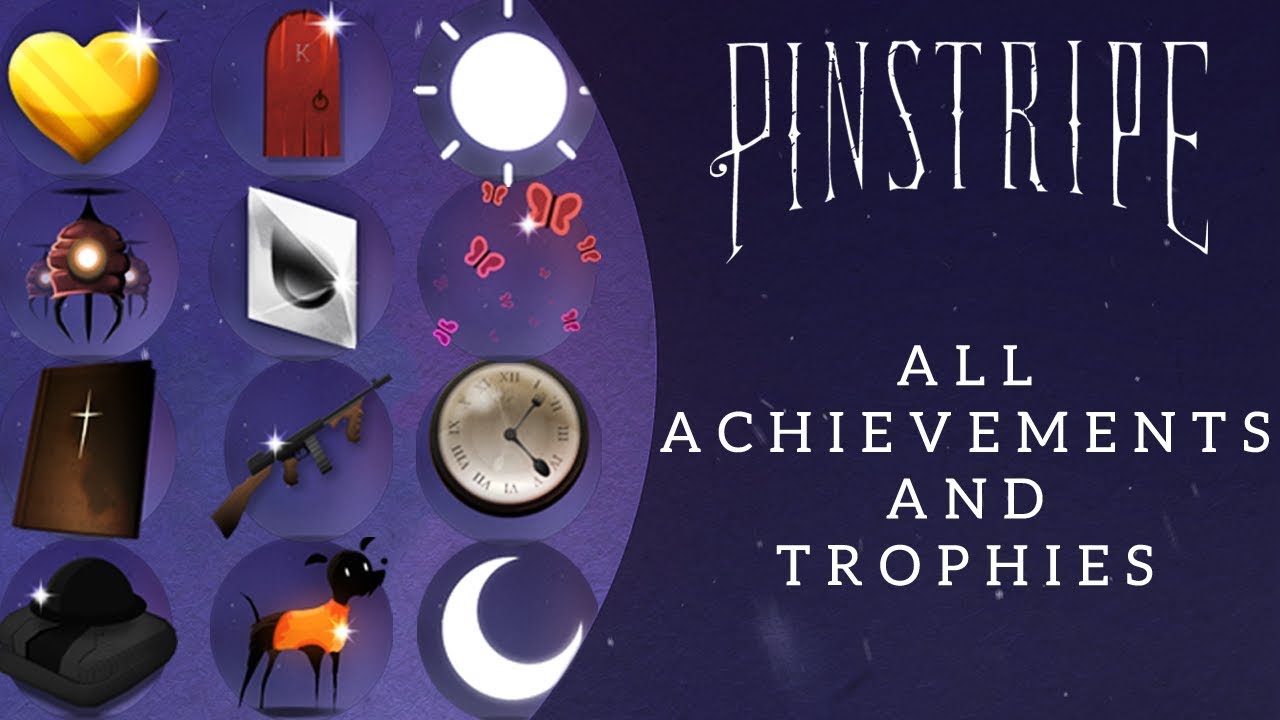 Pinstripe - All Achievements/Trophies