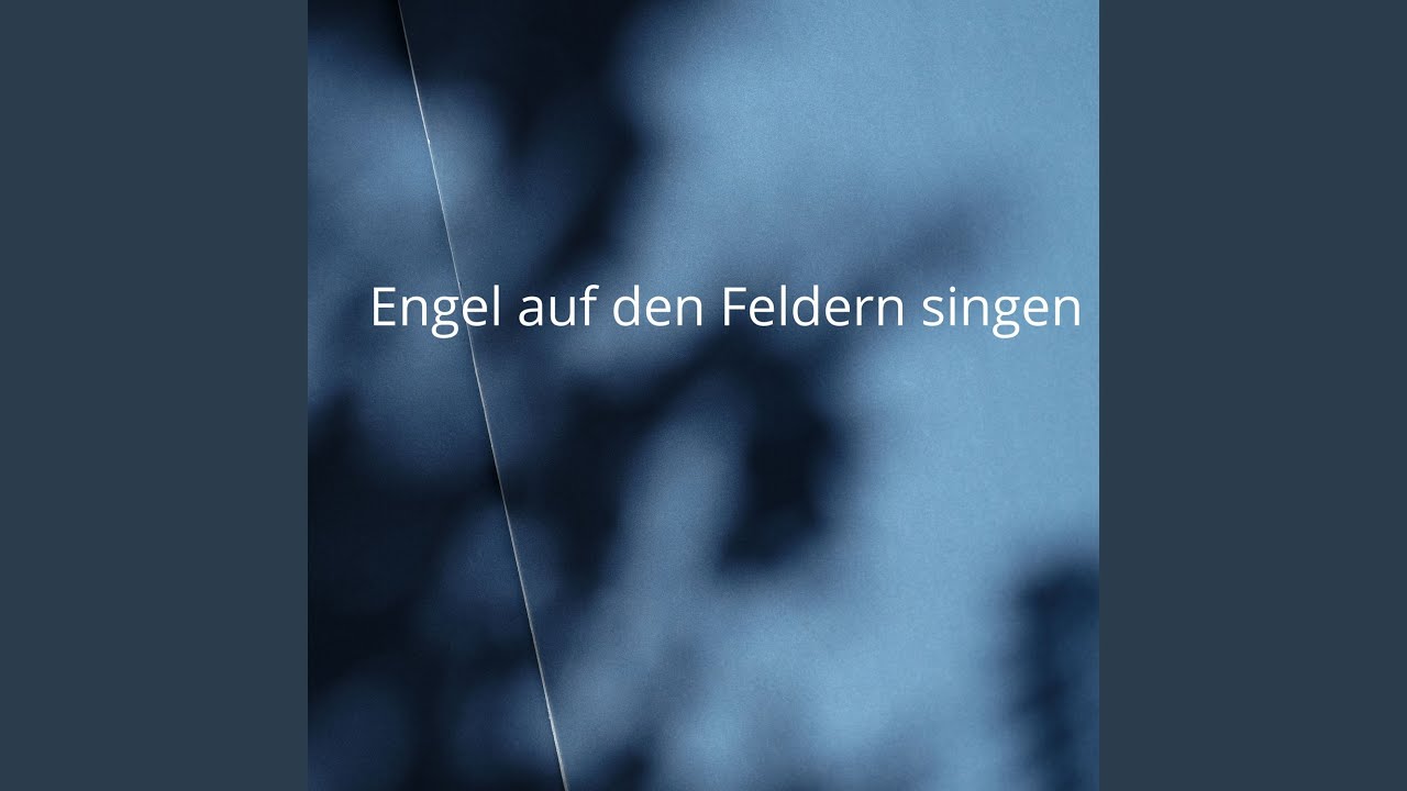 Engel auf den Feldern singen