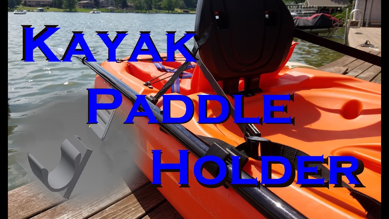 3D Printed Kayak Paddle Holder