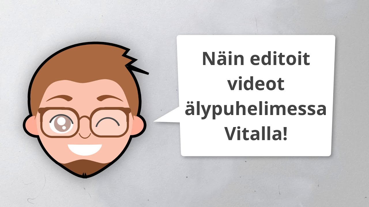 Näin editoit videot älypuhelimella ilmaiseksi Vitalla!