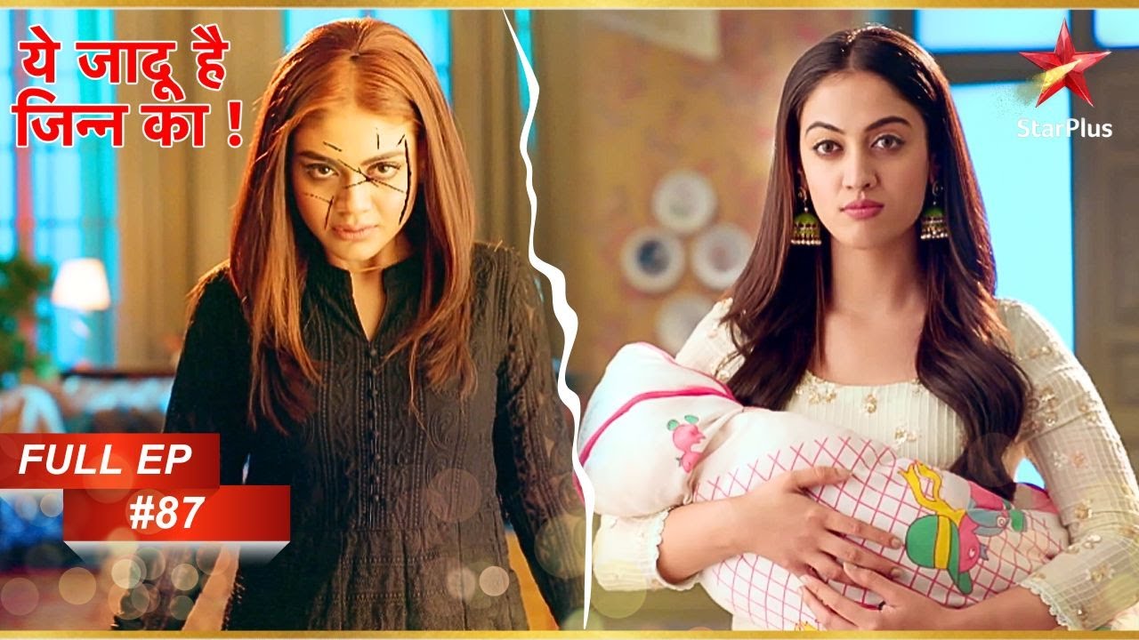 Roshni vs Aliya! | Full Episode: 87| Yehh Jadu Hai Jinn Ka
