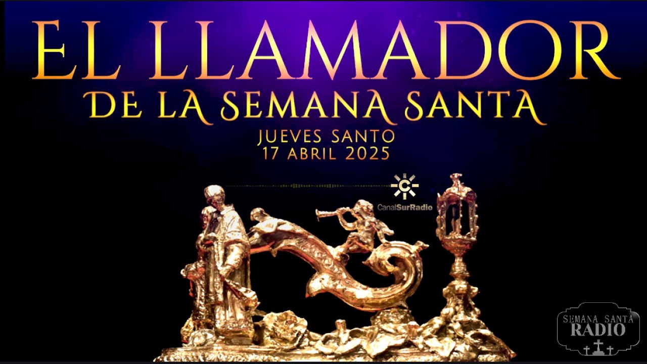🔴 EL LLAMADOR de la SEMANA SANTA | Jueves Santo y Madrugá 18 abril 2025  🔴DIRECTO  