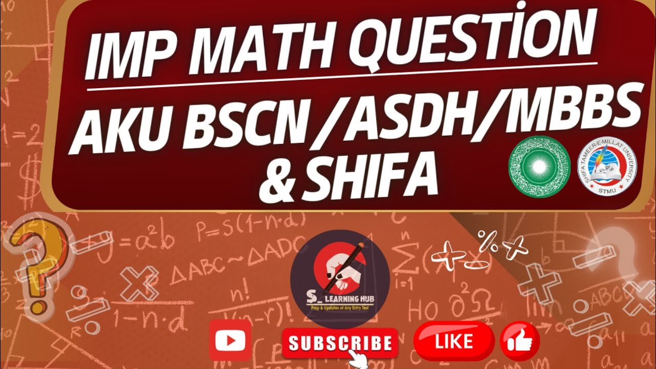 Imp Math Question for AkU| MBBS | BSCN || ASDH || SHIFA Entry test prep 2025 || MatH prepation