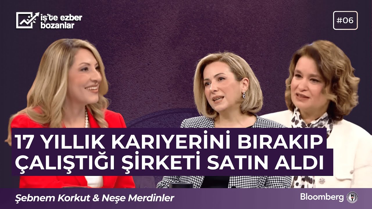 Konfor Alanından Çıkınca Beyin Nasıl Değişir? - Şebnem Korkut & Neşe Merdinler @bloomberght