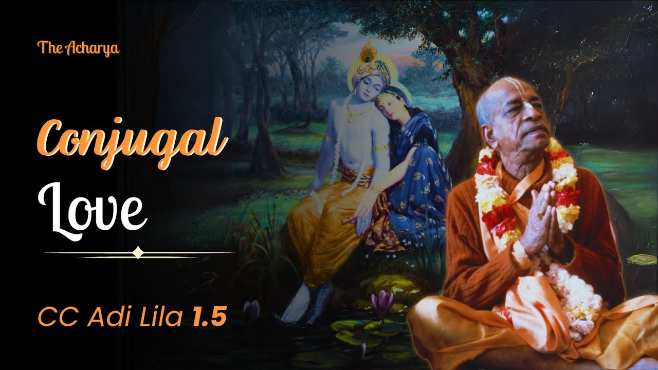 Conjugal LOVE | CC Adi Lila 1.5 | Mayapur, India | Srila Prabhupada