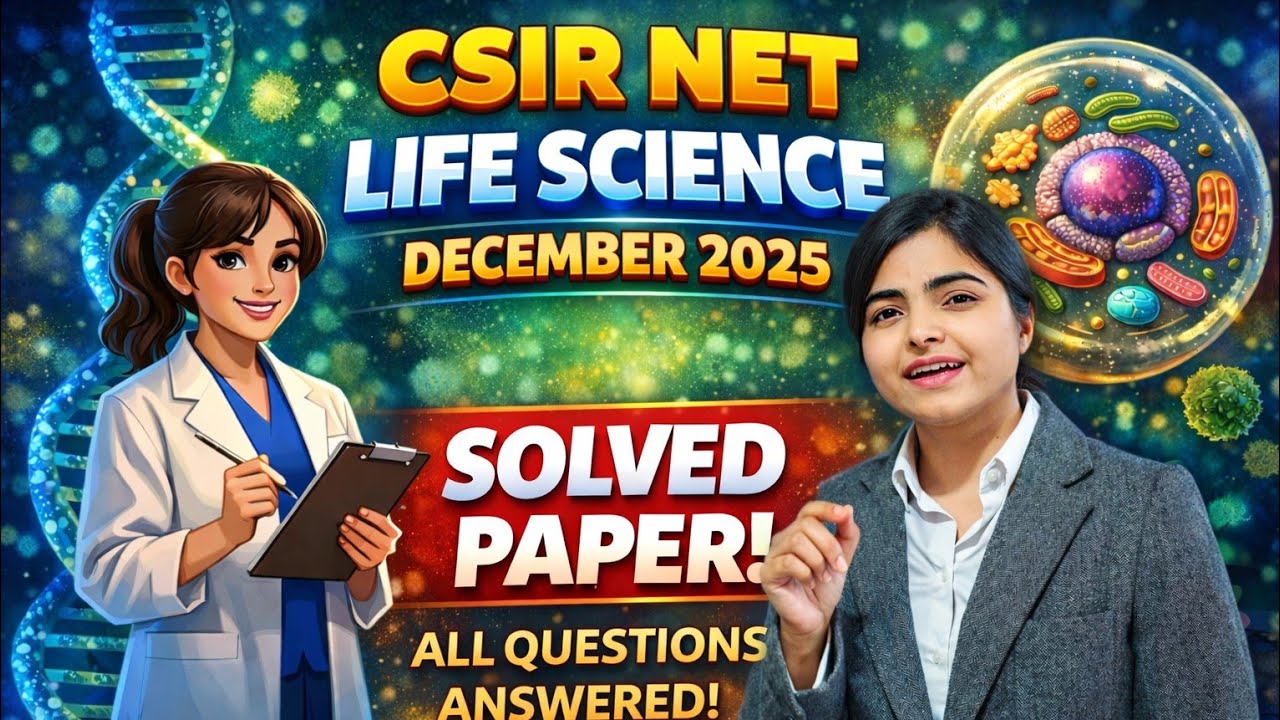 CSIR NET Life Science December 2025 – TODAY’S PAPER | FULL SOLUTION#CSIRNETLifescience
