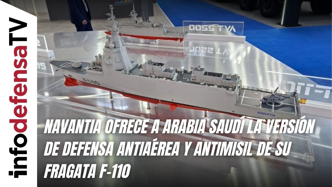 Navantia ofrece a Arabia Saudí la versión de defensa antiaérea y antimisil de su fragata F-110